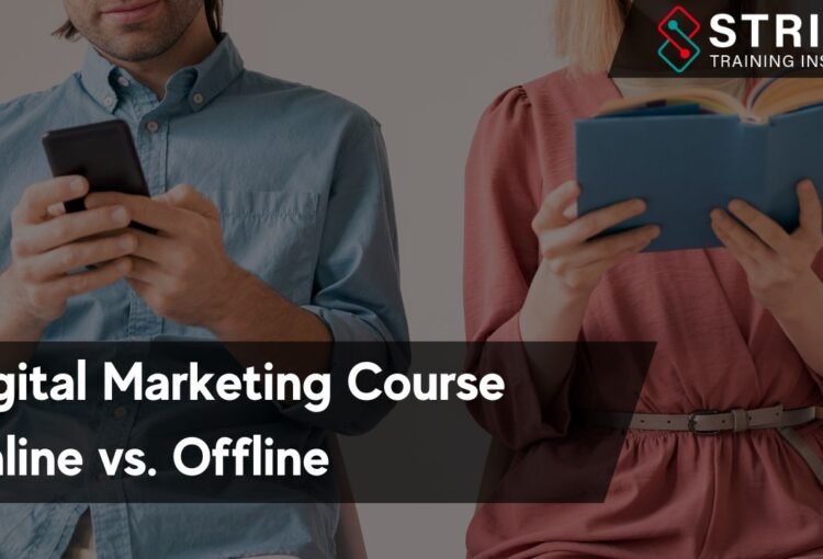 Online Digital Marketing Course vs. Offline: Which One Should You Opt For?